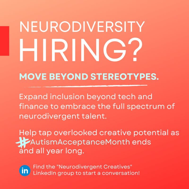 Text on an orange background that reads "Neurodiversity Hiring?" Move beyond stereotypes. Expand inclusion beyond tech and finances to embrace the full spectrum of neurodivergent talent."